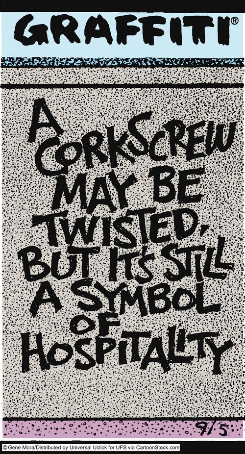 A corkscrew may be twisted but it's still a symbol of hospitality.