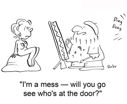 'I'm a mess — will you go see who's at the door?'