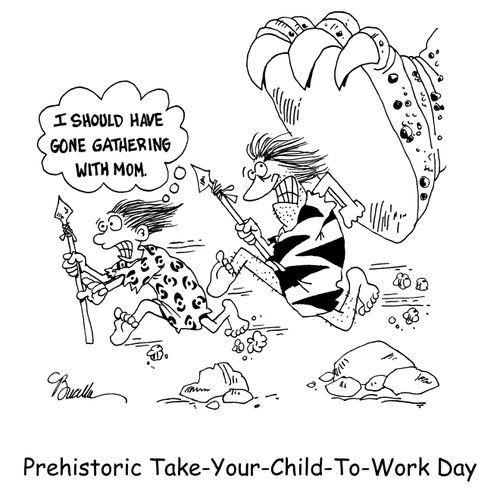 Prehistoric Take-Your-Child-To-Work Day.
