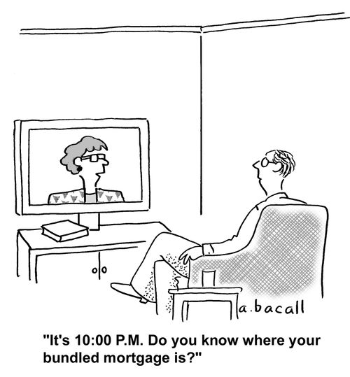 It's 10:00 P.M. Do you know where your bundled mortgage is?