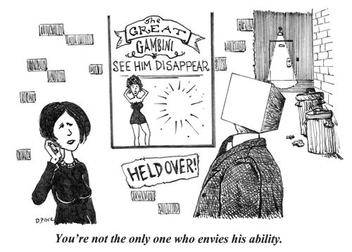 'You're not the only one who envies his ability.'