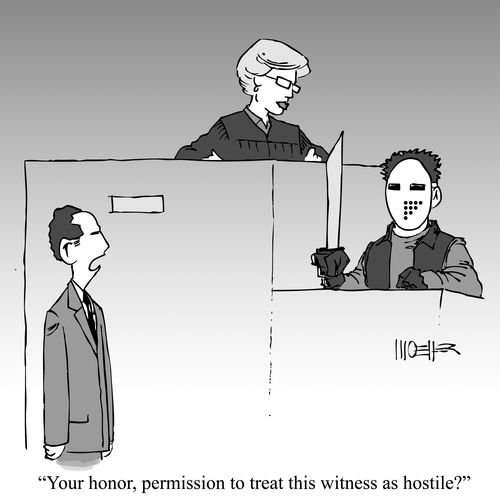 'Your honor, permission to treat this witness as hostile?'