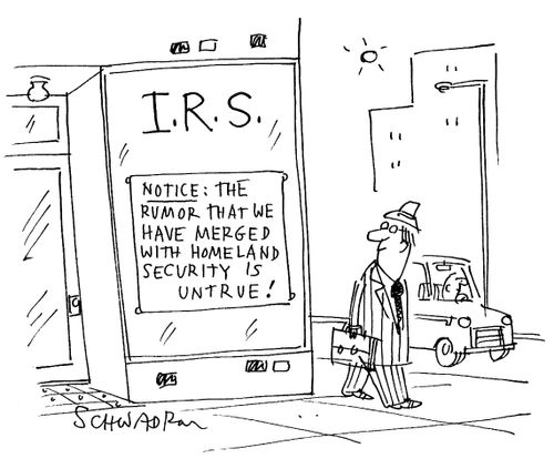 I.R.S.: 'Notice: The rumor that we have merged with homeland security is untrue!'