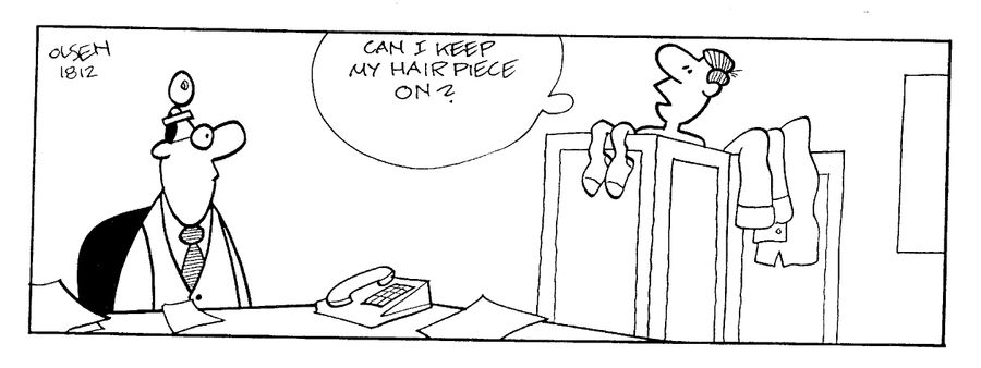 "Can I keep the hairpiece on?"