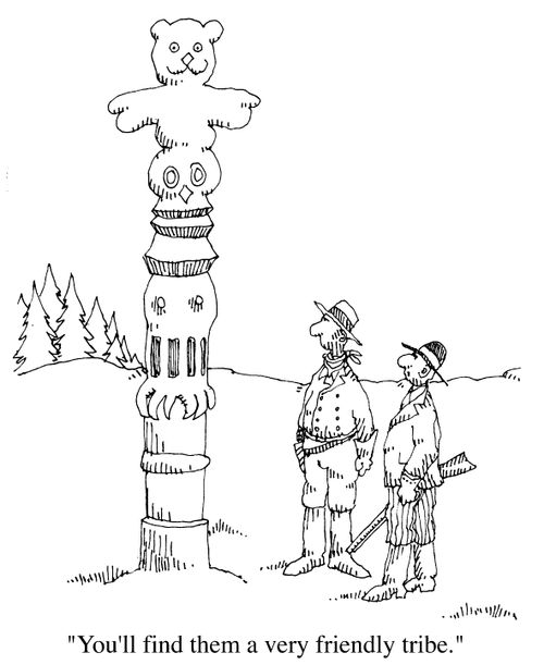 "You'll find them a very friendly tribe."