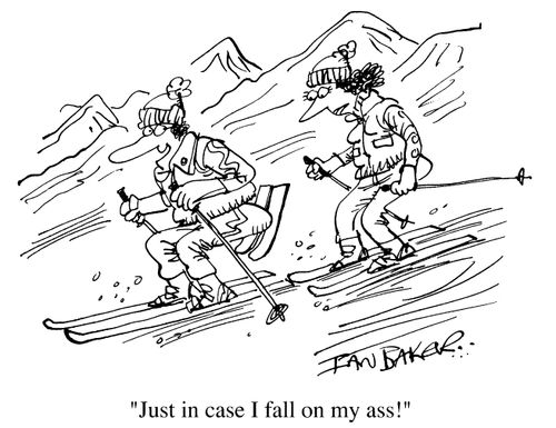 Man with skis on his behind - "Just in case I fall on my ass."