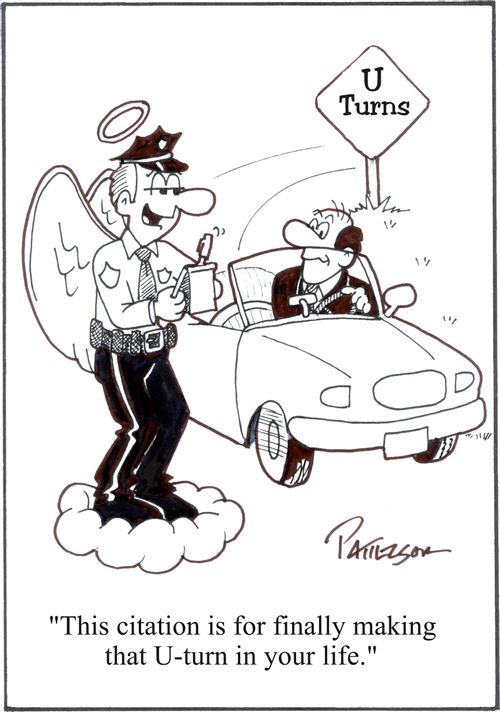 'This citation is for finally making that U-Turn in your life.'