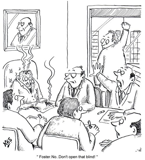 'Foster. No..Don't open that blind!'