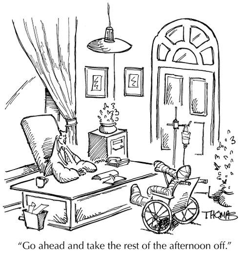 'Go ahead and take the rest of the afternoon off.'