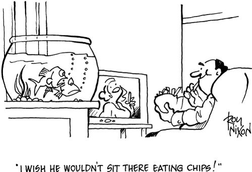 'I wish he wouldn't sit there eating chips!'