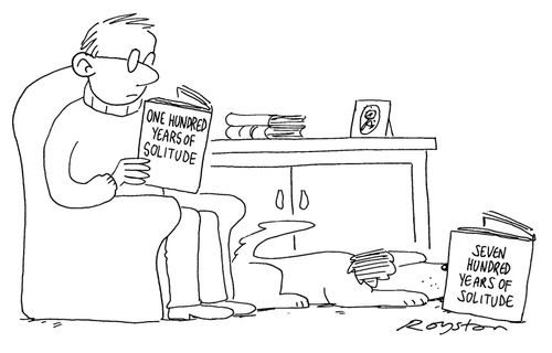 Man's book: '100 Years of Solitude'; Dog's book: '700 Years of Solitude'