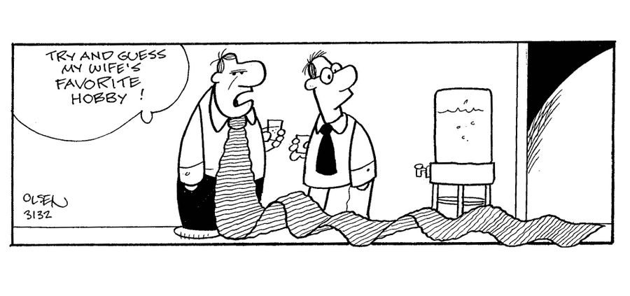'Try and guess my wife's favorite hobby!' (man in office wearing a huge knit tie).