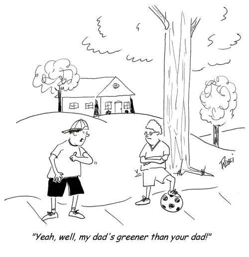 'Yeah, well, my dad's greener than your dad!'