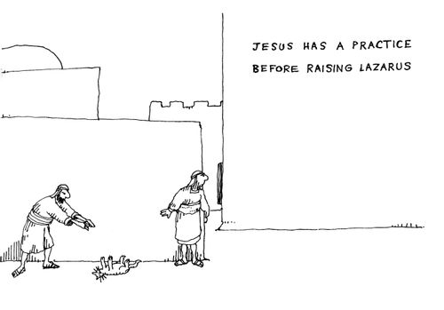 Uses of a Dead Cat in History: Jesus has a Practice Before Raising Lazarus.