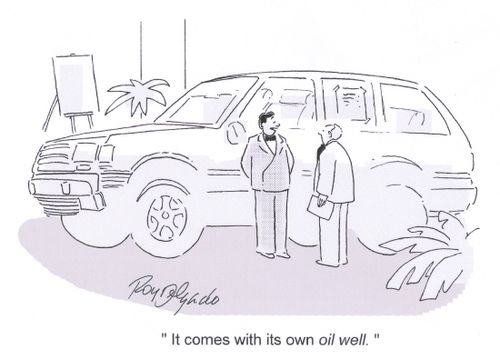 'It comes with it's own oil well.'