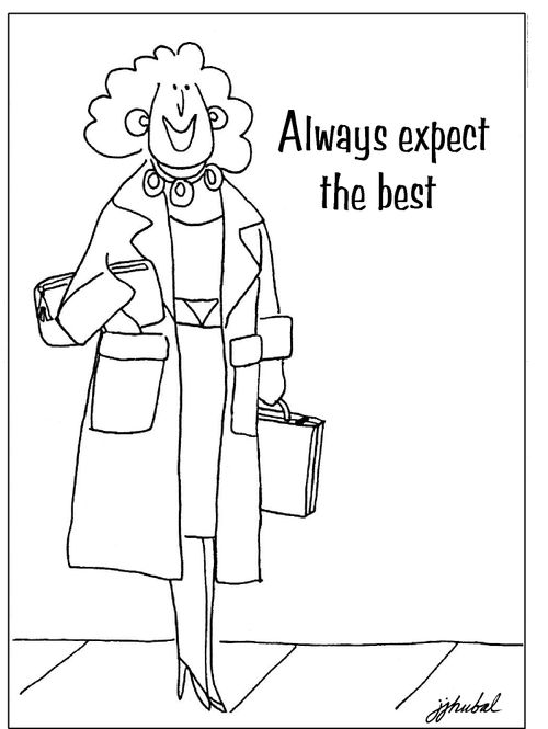 Always expect the best