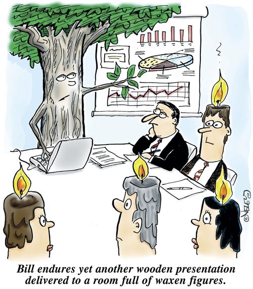 Bill endures yet another wooden presentation delivered to a room full of waxen figures.