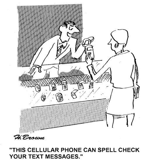 'This cellular phone can spell check your text messages.'