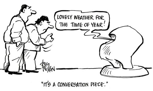 'It's a conversation piece.'