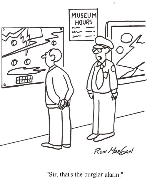 'Sir, that's the burglar alarm.'