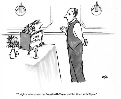 'Today's entrees are the Breast with Thyme, and the Wurst with Thyme.'