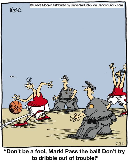 'Don't be a fool, Mark! Pass the ball! Don't try to dribble out of trouble.'