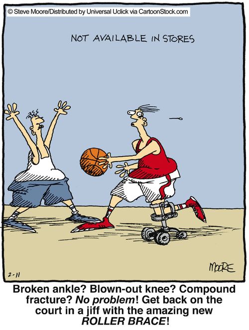 Broken ankle? Blown out knee? Compound fracture? No problem! Get back on the court in a jiff with the amazing new Roller Brace!