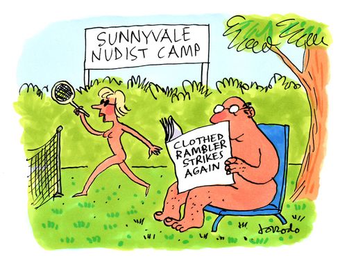 Nudist reads newspaper headline: Clothed rambler strikes again.