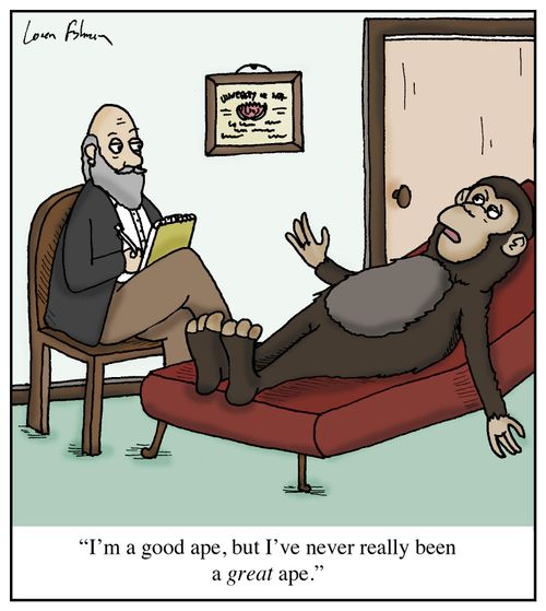 'I'm a good ape, but I've never really been a great ape.'