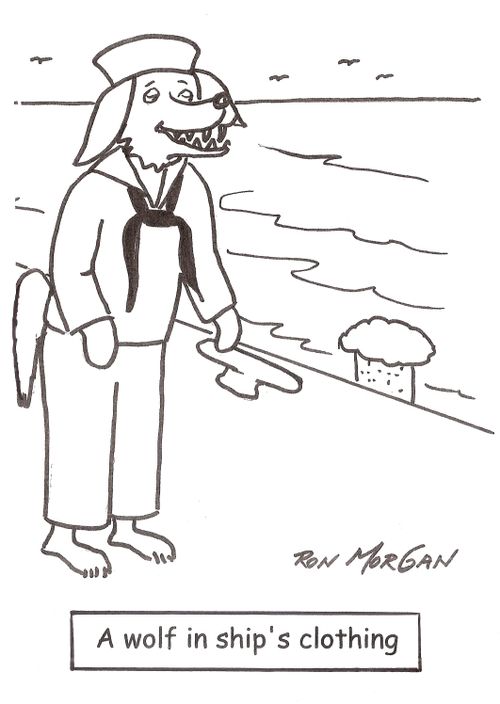A wolf in ship's clothing.