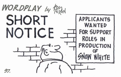 Wordplay: Short Notice - Applicants wanted for support roles in production of Snow White.