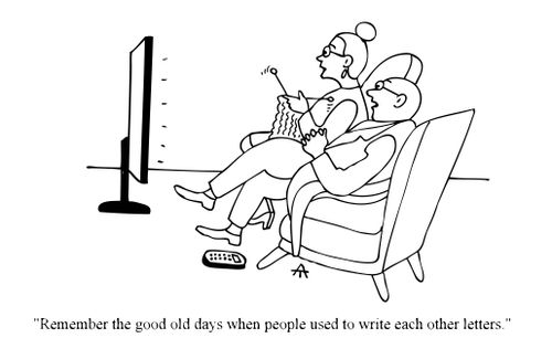 'Remember the good old days when people used to write each other letters.'