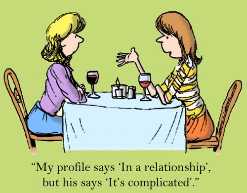 'My profile says 'In a relationship', but his says 'It's complicated'.'