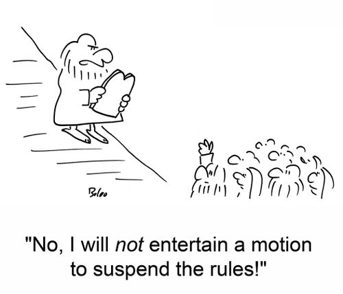 'No, I will not entertain a motion to suspend the rules!'
