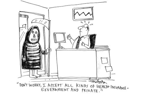 'Don't worry, I accept all kinds of health insurance - government and private.'
