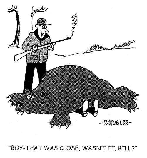 Boy, that was close, wasn't it, Bill?