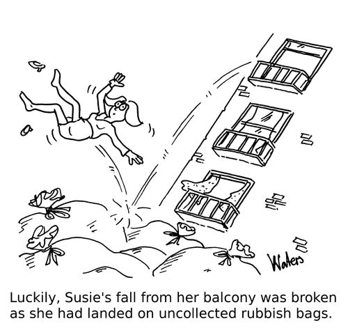 Luckily, Susie's fall from her balcony was broken as she had landed on uncollected rubbish bags. 