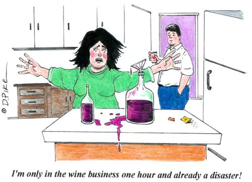 'I'm only in the wine business one hour and already a disaster!'