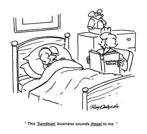 'This 'Sandman' business sounds illegal to me.'