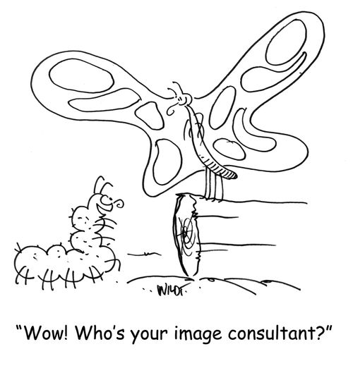 "Wow! Who's your image consultant?"