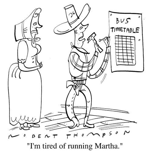 "I'm tired of running Martha."