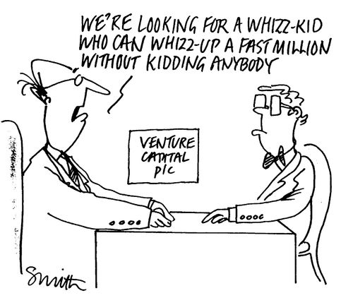 "We're looking for a whizz-kid who can whizz-up a fast million without kidding anybody"