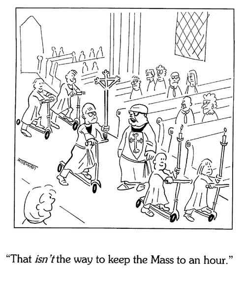 'That ISN'T the way to keep the Mass to an hour.'