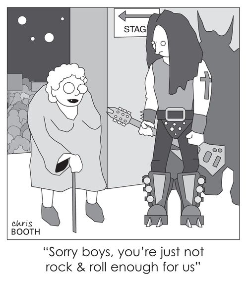 'Sorry boys, you're just not rock & roll enough for us.'