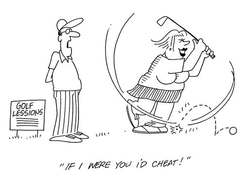 'If I were you I'd cheat!' (Golf lessons).