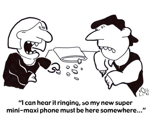 'I can hear it ringing, so my new super mini-maxi phone must be here somewhere...'