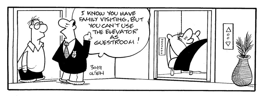 'You can't use the elevator as guestroom!'