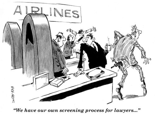 'We have our own screening process for lawyers...'