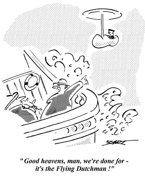 "It's the Flying Dutchman!"