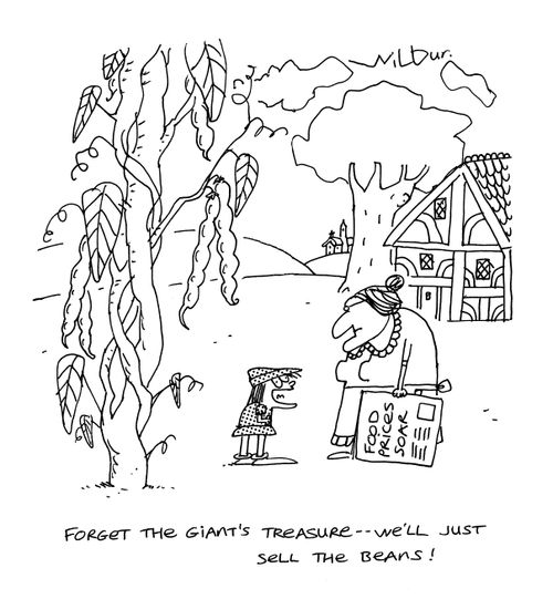 'Forget the giant's treasure - we'll just sell the beans!'